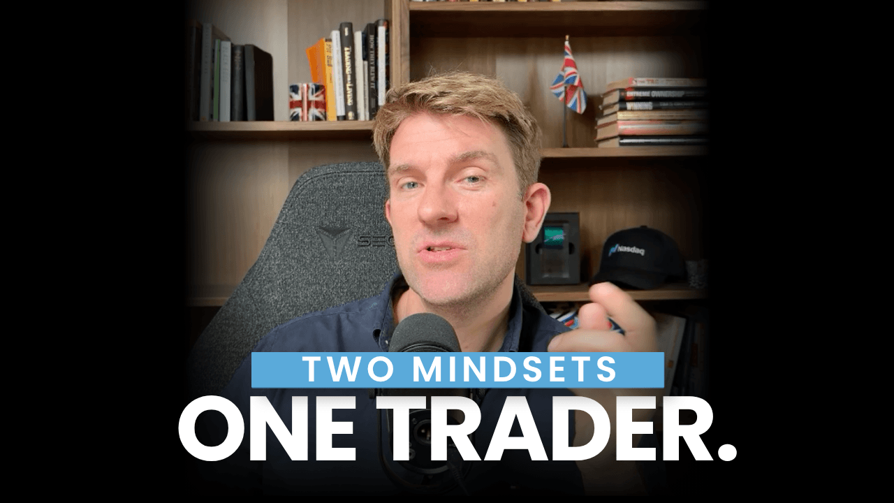 Two Mindsets One Trader